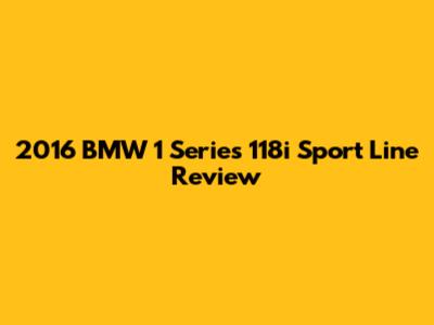 2016 BMW 1 Series 118i Sport Line Review